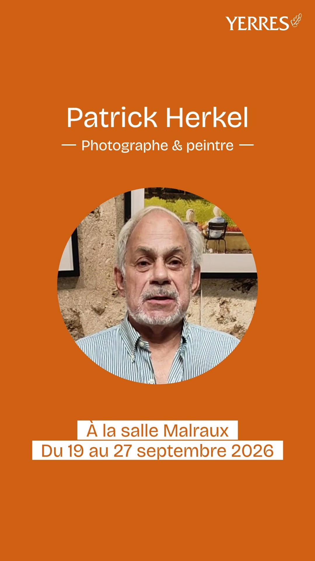 🎨 Patrick Herckel exposera à la salle Malraux du 19 au 27 septembre 2026. 📷 Photographe passionné de…